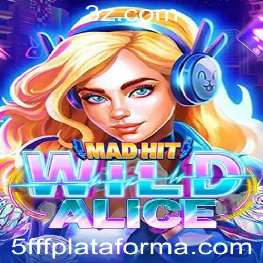 MadHitWildAlice: Explorando o Mundo de Aventura e Estratégia na Nova Plataforma 5fff